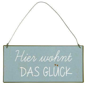 Metallschild "Hier wohnt das Glück"