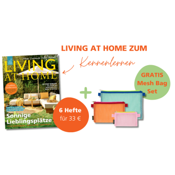 Living at Home – 6 Ausgaben + praktisches Mesh Bag Set sichern