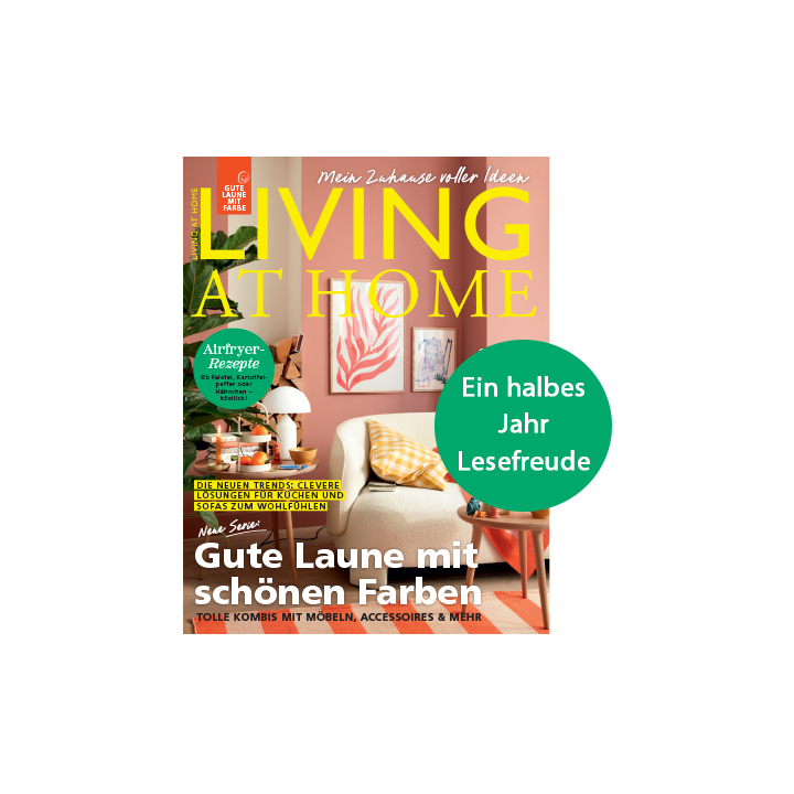 Living at Home Basis-Paket – 6 Ausgaben für mich